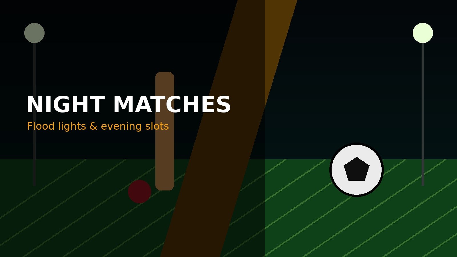 Night matches